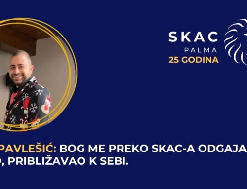 Luka Pavlešić: Život velikog gušta i kako me Bog u SKAC-u mijenjao